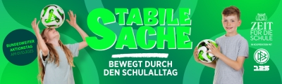STABILE SACHE: MITMACHEN UND EINEN ERLEBNISTAG AUF DEM DFB-CAMPUS GEWINNEN!